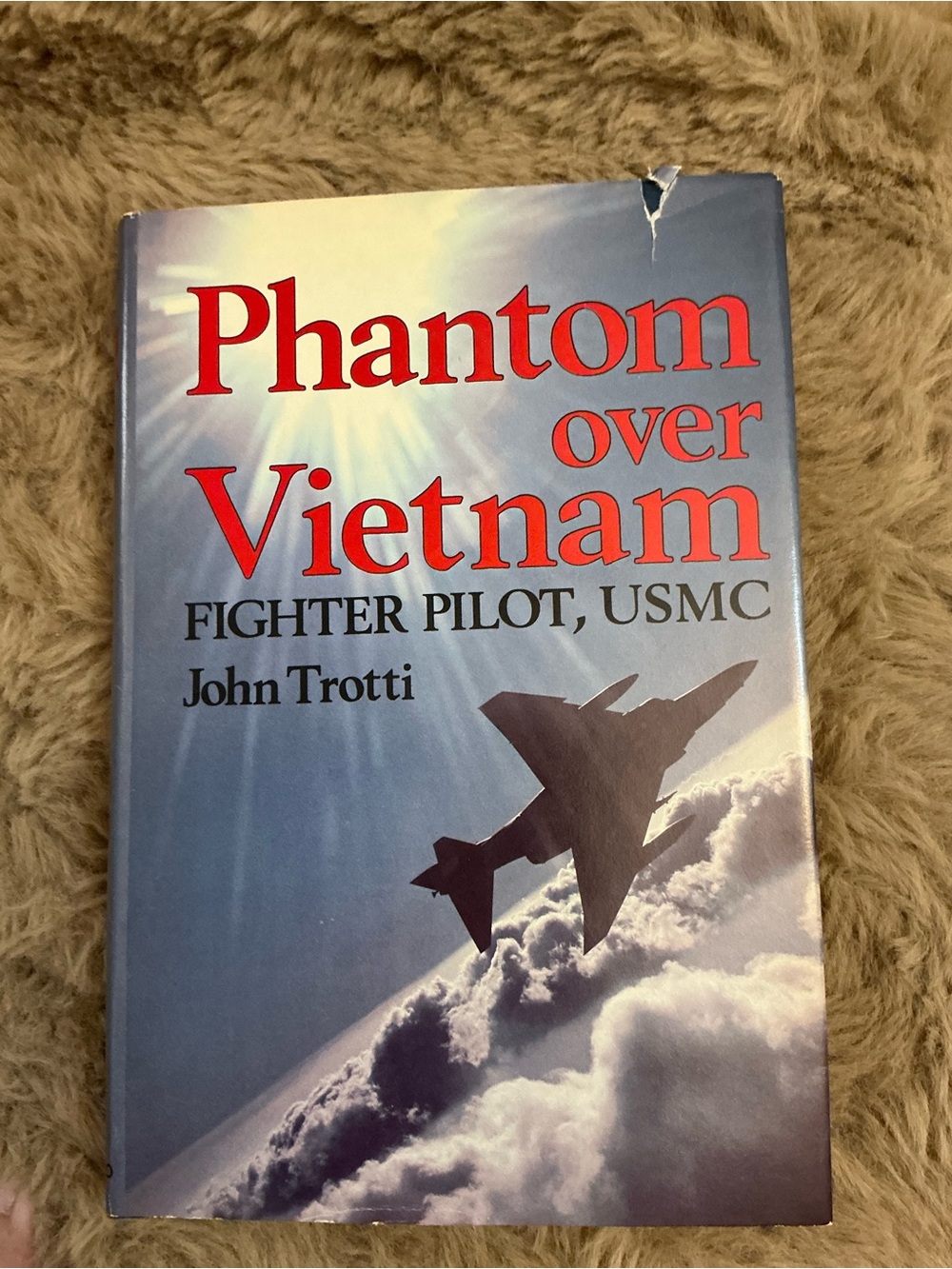 Phantom Over Vietnam Fighter Pilot USMC John Trotti Hardcover Book Club Edition
